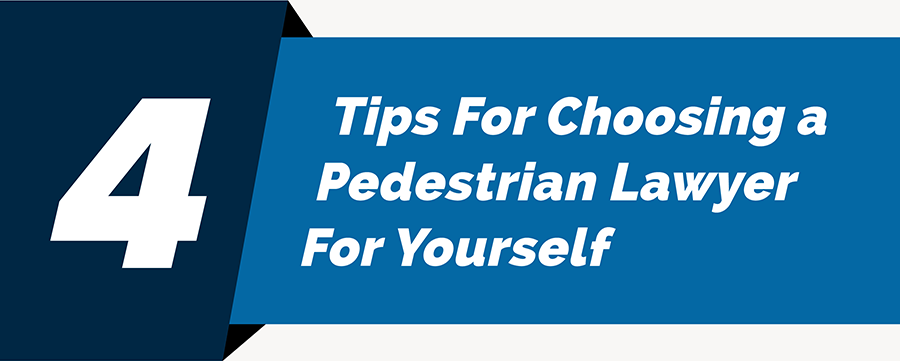 Tips For Choosing a Pedestrian Lawyer For Yourself