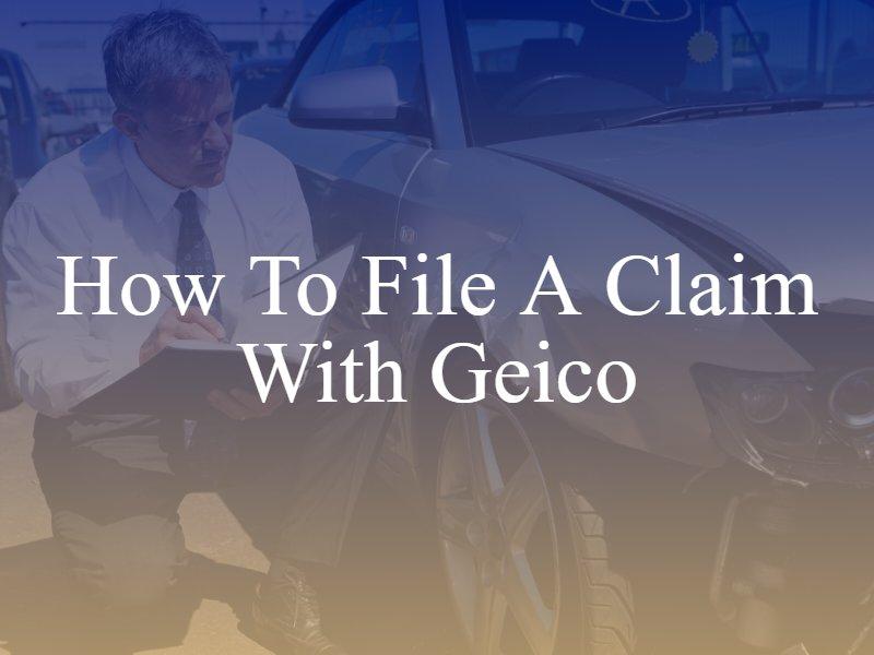 Auto Insurance Claim with Geico